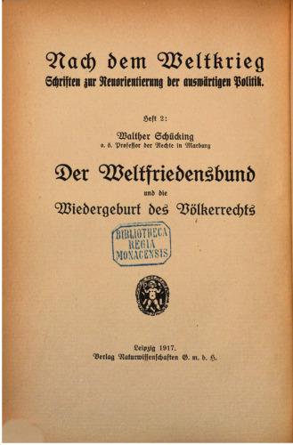 Der Weltfriedensbund und die Wiedergeburt des Völkerrechts