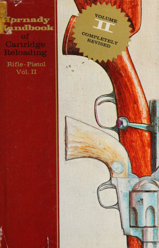Hornady Handbook of Cartridge Reloading: Rifle-Pistol Volume II