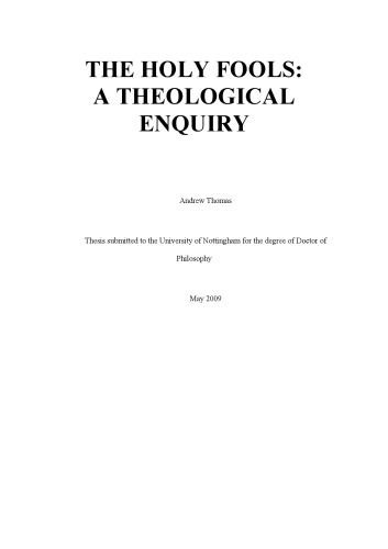 The Holy Fools - A Theological Enquiry (Ph.D. Thesis, 2009)