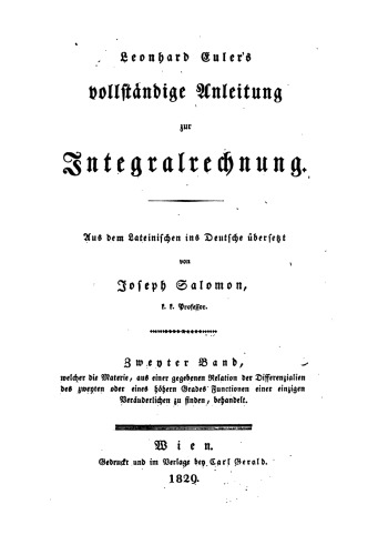 Leonhard Eulers vollstäntige Anleitung zur Integralrechnung