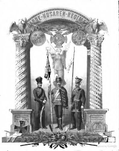 Das Königlich Preußische Garde-Husaren-Regiment und seine Abstammung von der Garde-Normal-Husaren-Eskadron des leichten Garde-Kavallerie-Regiments und dem Ostpreußischen National-Kavallerie-Regiment 1811-1869