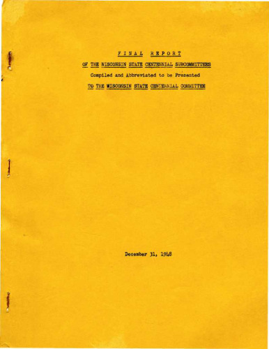 Final report of the Wisconsin state centennial subcommittees