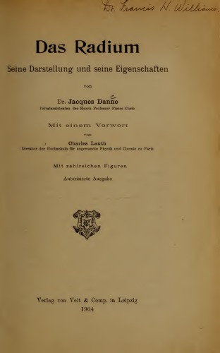 Das Radium. Seine Darstellung und seine Eigenschaften