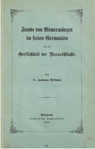Funde von Römermünzen im freien Germanien und die Örtlichkeit der Varusschlacht