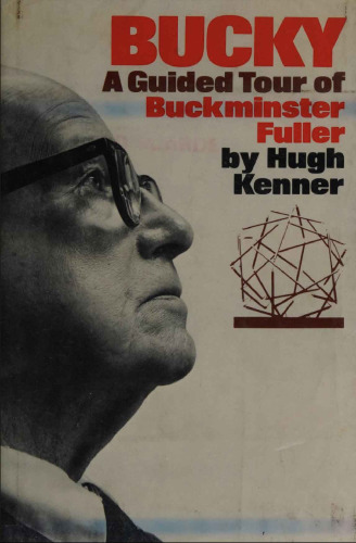 Bucky: A Guided Tour of Buckminster Fuller