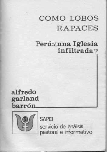 Como lobos rapaces : Perú: ¿una Iglesia infiltrada?
