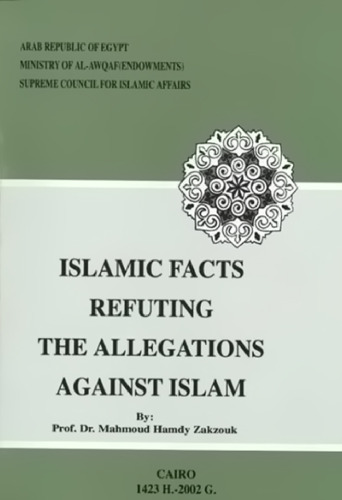 Islamic Facts Refuting the Allegations Against Islam