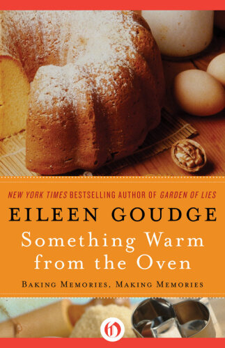 Something Warm from the Oven: Baking Memories, Making Memories