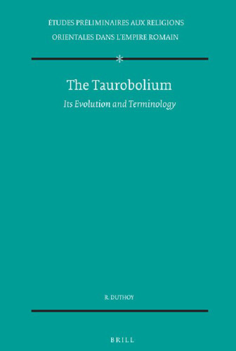 The Taurobolium. Its Evolution and Terminology