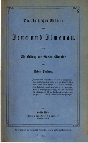 Die klassischen Stätten von Jena und Ilmenau ; ein Beitrag zur Goethe-Literatur
