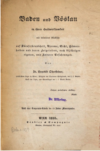 Baden und Vöslau in ihrer Heilwirksamkeit mit besonderer Rücksicht auf Skrofelkrankheit, Rheuma, Gicht, Hämorrhoiden und deren Folgeleiden
