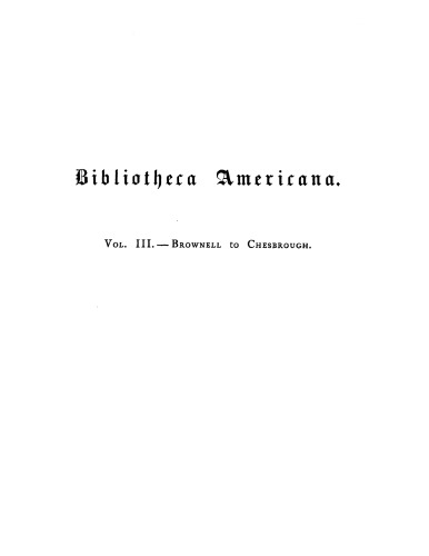 Bibliotheca Americana: a dictionary of books relating to America, from its discovery to the present time, Vol. 3