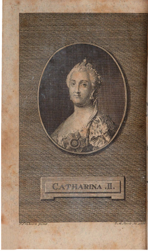 Neuverändertes Rußland oder Catharinä der Zweyten [Katharina II.]