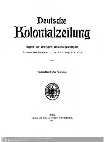 Deutsche Kolonialzeitung. Organ der Deutschen Kolonialgesellschaft