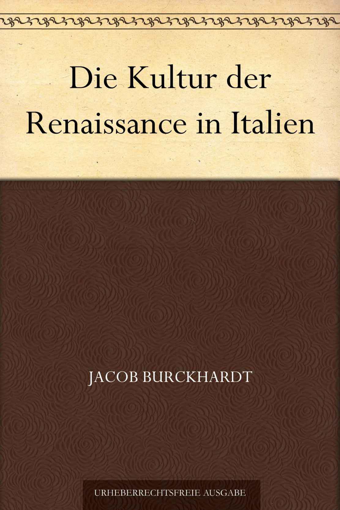 Die Kultur der Renaissance in Italien
