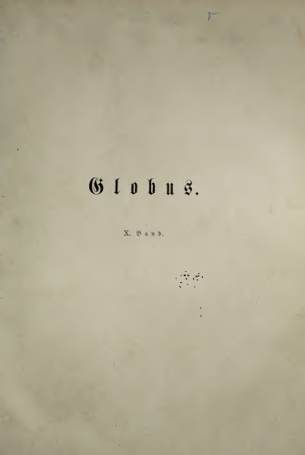 Globus. Illustrirte Zeitschrift für Länder- und Völkerkunde