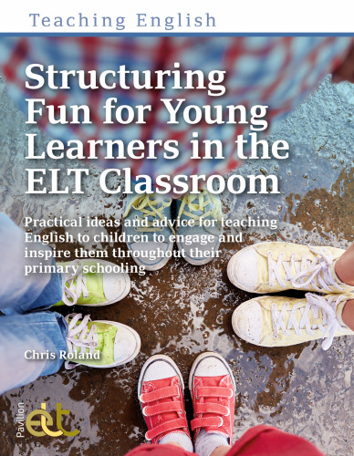 Structuring Fun for Young Learners in the ELT Classroom