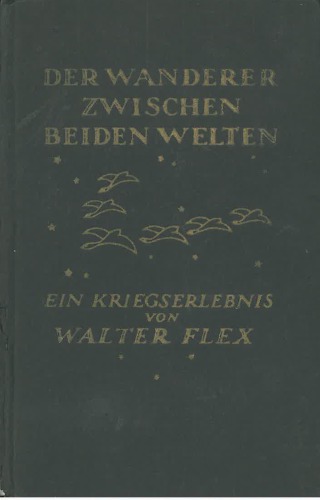 Wanderer Zwischen Beiden Welten: Ein Kriegserlebnis