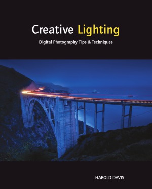 Creative Lighting. Digital Photography Tips and Techniques