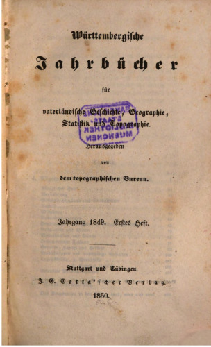 Württembergische Jahrbücher für Vaterländische Geschichte, Geographie, Statistik und Topographie