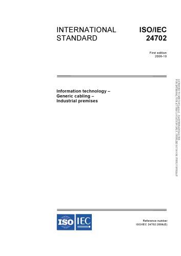 International Standard ISO/IEC 24702 : Information technology – Generic cabling – Industrial premises