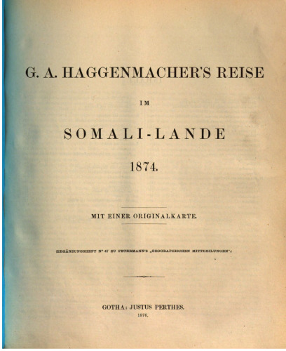 G. A. Haggenmachers Reise im Somali-Lande 1874