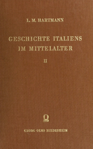 Geschichte Italiens im Mittelalter / 1. Römer und Langobarden bis zur Teilung Italiens 2. Die Loslösung Italiens vom Oriente