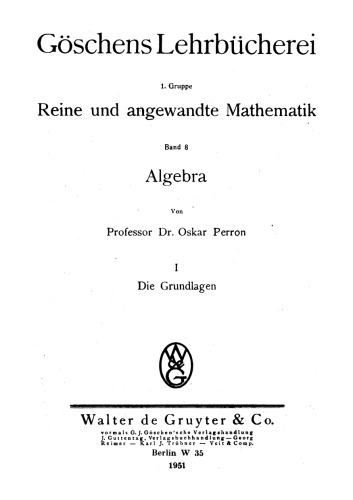Algebra I: Die Grundlagen