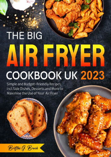 The Big Air Fryer Cookbook UK 2023