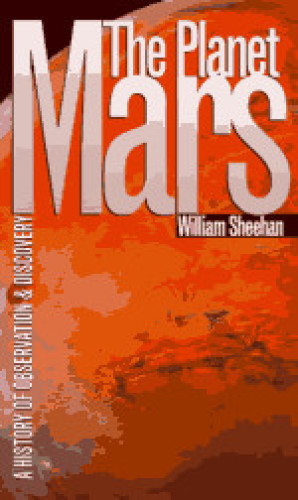 The Planet Mars: A History of Observation and Discovery
