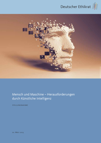 Mensch und Maschine – Herausforderungen durch Künstliche Intelligenz. Stellungnahme