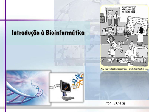INTRODUÇÃO Á BIOINFORMATICA