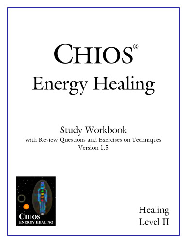 Chios energy healing level 2 Study workbook