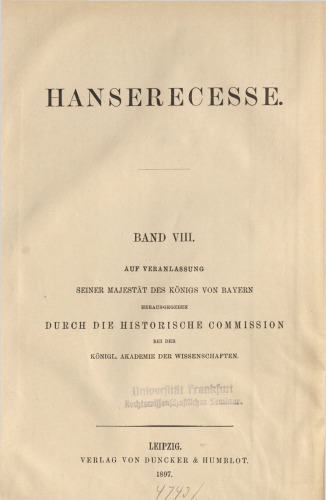 Die Recesse und andere Akten der Hansetage von 1256-1430