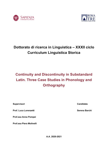 Continuity and Discontinuity in Substandard Latin. Three Case Studies in Phonology and Orthography