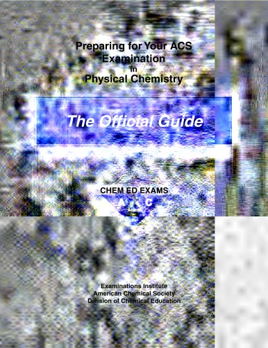 Preparing for Your ACS Examination in Physical Chemistry Official Study Guide