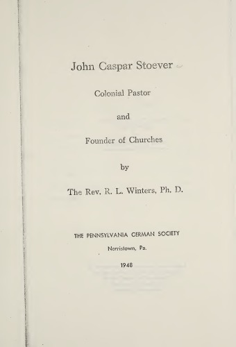 John Caspar Stoever, Colonial Pastor and Founder of Churches