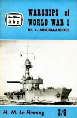 Warships of World War I №4. Miscellaneous Warships (British and German)