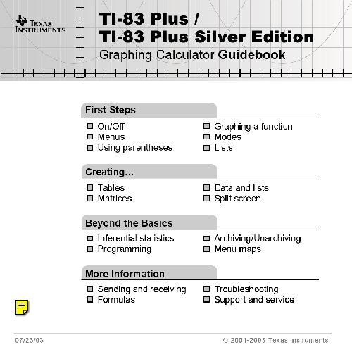 TI-83 plus/ TI-83 silver edition. Graphing calculator guidebook