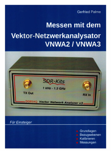 Messen mit dem Vektor-Netzwerkanalysator VNWA2/VNWA3