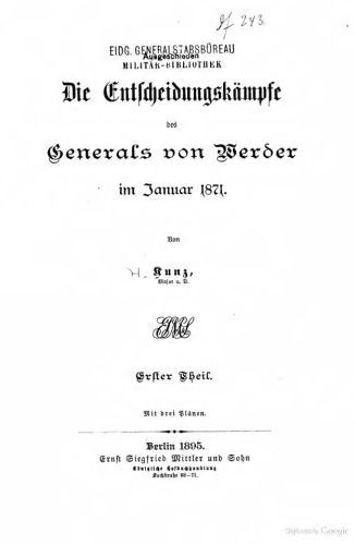 Die Entscheidungskämpfe des Generals von Werder im Januar 1871
