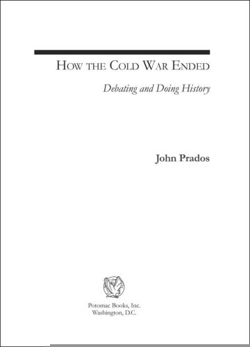 How the Cold War Ended: Debating and Doing History