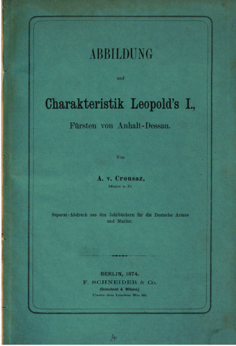 Abbildung und Charakteristik Leopolds I., Fürsten von Anhalt-Dessau