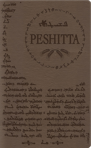 Bíblia Peshitta: Tradução dos Antigos Manuscritos Aramaicos