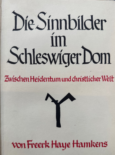 Hamkens, Freerk Haye - Die Sinnbilder im Schleswiger Dom