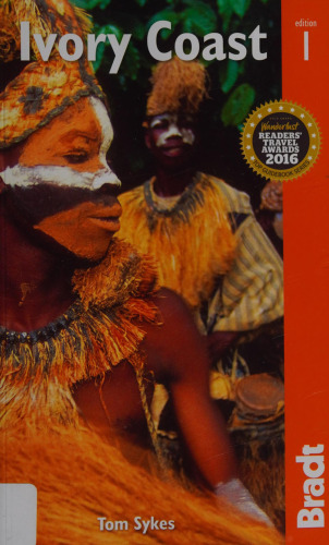 Ivory Coast: The Bradt Travel Guide