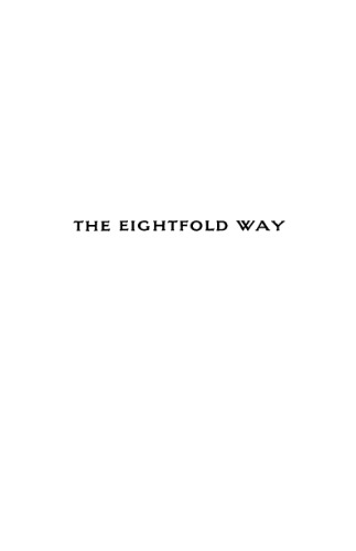 The Eightfold Way; A Review with a Collection of Reprints