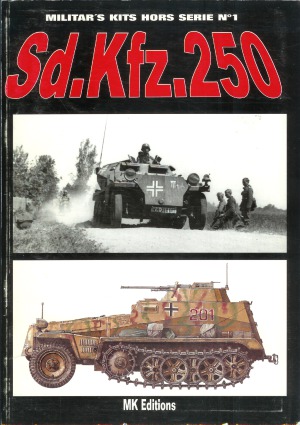 Sd.Kfz.250 (Militar’s Kits Hors Serie №1)