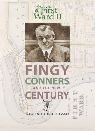 The First Ward II: Fingy Conners & The New Century