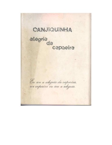 Canjiquinha : a Alegria da Capoeira
